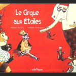 Le Cirque aux Etoiles