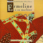 ermeline et sa machine